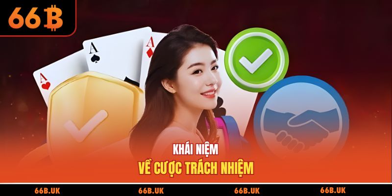 Khái niệm về cược trách nhiệm