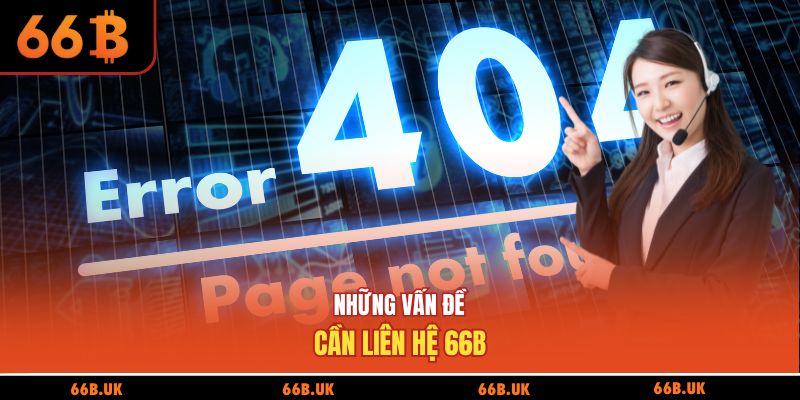 Những vấn đề cần liên hệ 66B